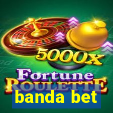 banda bet